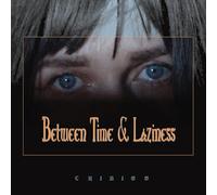 Between Time And Laziness