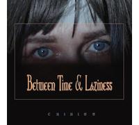 Between Time & Laziness - Chikiss (Audio cd)