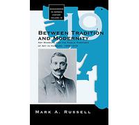 Mark A. Russell Between Tradition and Modernity (Copertina rigida)