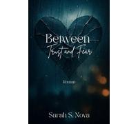 Between Trust and Fear