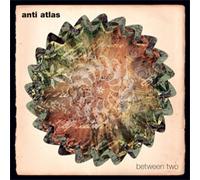 Between Two (CD) Anti Atlas