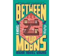 Aisha Abdel Gawad Between Two Moons (Tascabile)