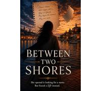 Between Two Shores: Between Love and Distance