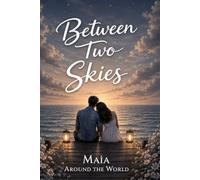 Between Two Skies