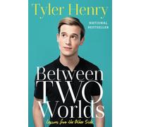 Tyler Henry Between Two Worlds (Tascabile)
