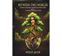 Between Two Worlds: Volume II