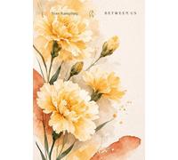 Between Us: A journal passed quietly between the women who love each other