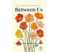 Between Us: A Mother-Daughter Journal: Guided Prompts to Capture Shared Memories, Build Strong Bonds & Create a Cherished Keepsake