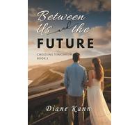 Between Us and the Future: 2