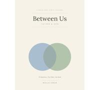 Between Us: Father & Son: A Back-and-Forth Journal - 55 Questions, Two Sides, One Book