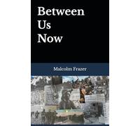Between Us Now