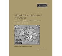 Between Venice and Istanbul: Colonial Landscapes in Early Modern Greece: 40