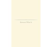 Between What Is: Cracks in the Familiar