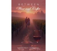 Between Wine and Coffee