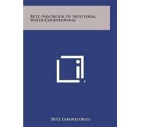 Betz Handbook of Industrial Water Conditioning (Copertina rigida)