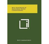 Betz Handbook of Industrial Water Conditioning (Tascabile)