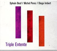 BEUF, SYLVAIN - TRIPLE ENTENTE