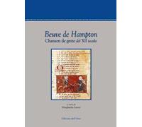 Beuve de Hampton. Chanson de geste del XII secolo. Ediz. critica