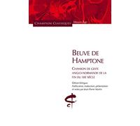 BEUVE DE HAMPTONE. Chanson de geste anglo-normande de la fin du XIIe siècle.