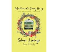 Bev Everly The Silver Linings (Tascabile)