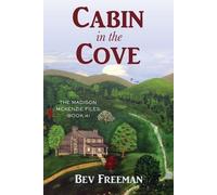 Bev Freeman Cabin in the Cove (Tascabile)