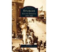 Bev Pechan Beverly Pechan The Sturgis Area Ar Sturgis South D (Copertina rigida)