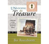 Bev Roozeboom Unlocking the Treasure (Tascabile)