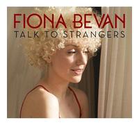 Bevan, Fiona - Talk To Strangers