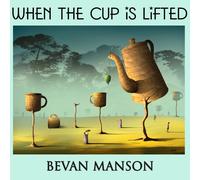 Bevan Manson When the Cup Is Lifted (CD)