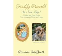 Beverlee McGrath Finding Beverlee (the 'Soap' Lady) (Copertina rigida)