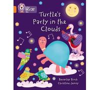 Beverley Birch Turtle's Party In The Clouds (Tascabile) Collins Big Cat