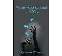 Beverley Brooks From Heartbreak to Hope (Tascabile)