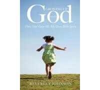 Beverley Johnson Growing Up with God (Tascabile)