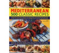 Beverley Jollands Mediterranean: 500 Classic Recipes (Tascabile)