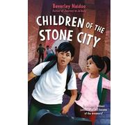 Beverley Naidoo Children of the Stone City (Copertina rigida)