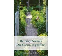 Beverley Nichols Brigi Der Garten ist geöffnet (Gartenbücher (Copertina rigida)