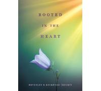 Beverley R Beckford (becky) Rooted in the Heart (Tascabile)