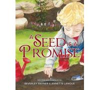 Beverley Rayner A Seed Is a Promise (Copertina rigida)
