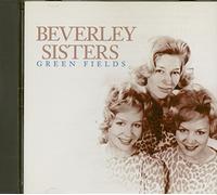 Beverley Sisters, the - Green Fields [Import]