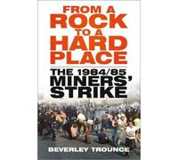 Beverley Trounce From a Rock to a Hard Place (Tascabile)