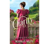 Beverley Watts Charity (The Shackleford Sisters Book 6) (Tascabile)