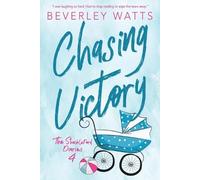 Beverley Watts Chasing Victory (Tascabile) Shackleford Diaries