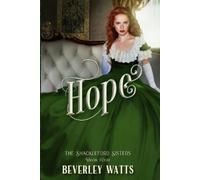 Beverley Watts Hope (The Shackleford Sisters Book 4) (Tascabile)