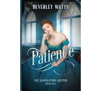 Beverley Watts Patience (The Shackleford Sisters Book 5) (Tascabile)