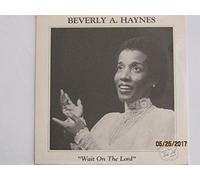 BEVERLY A. HAYNES - wait on the lord LP