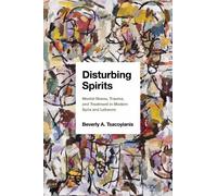 Beverly A. Tsacoyianis Disturbing Spirits (Copertina rigida)