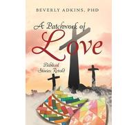 Beverly Adkins A Patchwork of Love (Copertina rigida)