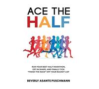 Beverly Asante Puschmann Ace the Half (Copertina rigida)