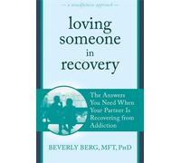 Beverly Berg Loving Someone in Recovery (Tascabile)