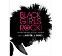Beverly Bond Black Girls Rock (Copertina rigida)